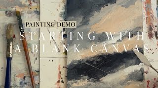 Painting Demo  Starting with a Blank Canvas [upl. by Pinkerton]