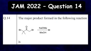 Favorskii Rearrangement  Organic Name Reaction  IIT JAM 2022 Chemistry  Question 14 [upl. by Llednar]