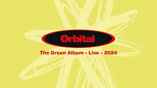 Orbital  The Green Album Live 2024 [upl. by Shell]