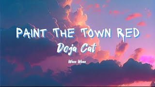 Doja Cat  Paint The Town Red LYRICS [upl. by Engedi901]