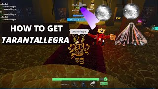 HOW TO GET TARANTALLEGRA RoWizards [upl. by Sirama221]