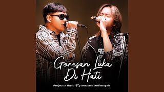 Goresan Luka Di Hati feat Maulana Ardiansyah [upl. by Hunfredo807]