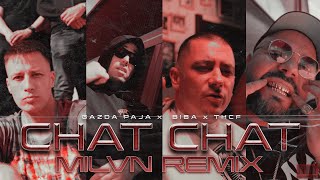 Gazda Paja X Biba X THCF  CHAT CHAT milvn remix [upl. by Nivlag643]