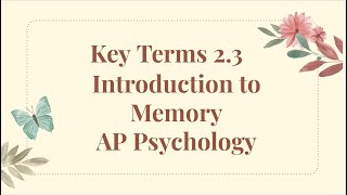 New Ap Psychology 23 Key terms Introduction to Memory [upl. by Girhiny322]