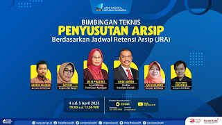 Bimbingan Teknis Penyusutan Arsip Berdasarkan Jadwal Retensi Arsip JRA  4 April 2023 [upl. by Amrita]