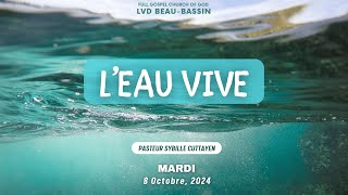 L Eau Vive  Pasteur Sybille Cuttayen  Mardi 8 Octobre 2024 [upl. by Noraj172]