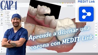 1 APRENDE A DISEÑAR UNA CORONA CON MEDIT LINK [upl. by Sdlonyer213]