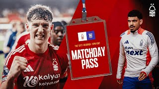 BEHIND THE SCENES 🤩  Matchday Pass  Forest 10 Ipswich Town  Premier League [upl. by Wisnicki]