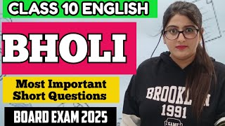 BHOLI MOST IMPORTANT SHORT QUESTIONS CLASS 10 ENGLISH [upl. by Leihcar]