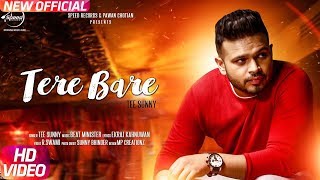 Tere Bare Official Video  Tee Sunny  New Latest Punjabi Song 2017  Speed Records [upl. by Nairrod]