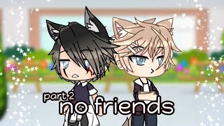 No Friends  gay  glmm  22 [upl. by Otha]