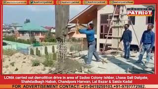 LCMA carried out demolition drive in area of Sadoo Colony IshberLhasa Gali Dalgate Shahdadbagh etc [upl. by Libbna535]