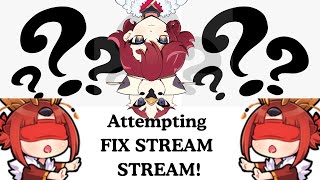 Attempting to Fix Stream Stream [upl. by Oech855]