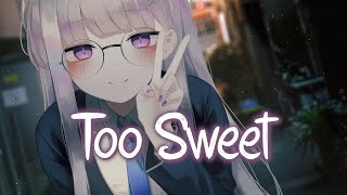 「Nightcore」 Too Sweet  Hozier ♡ Lyrics [upl. by Morry]