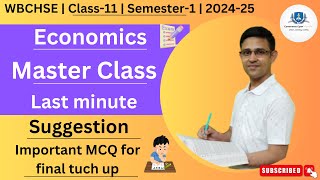 Master class  Economics  Last minute suggestion for MCQ  class11 Semester1  202425  WBCHSE [upl. by Nirrep755]