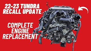 2223 TOYOTA TUNDRA RECALL UPDATE COMPLETE ENGINE REPLACEMENT [upl. by Beera]