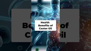 Unlocking the Health Benefits of Castor Oil [upl. by Aleafar207]