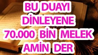 Bu Duayı Dinleyene 70000 Melek Dua Eder Amin Der  Dualarınızı Allah Kabul Etsin [upl. by Ecnarf]