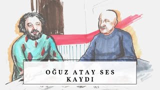 Oğuz Atay Ses Kaydı [upl. by Cynth]