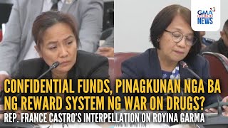 Rep Castro questions Garma on the funding of the drug wars reward system  GMA Integrated News [upl. by Lauretta]