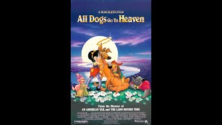 All Dogs Go to Heaven Playlist Part 1 Charlie and Itchy [upl. by Terrag213]