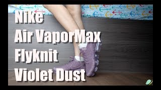 Nike Air VaporMax Flyknit Violet Dust by MangoYellow [upl. by Ingamar761]