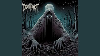 Deathroot [upl. by Eng18]