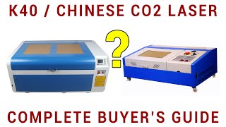 K40Chinese CO2 laser cutterengraver buyer’s guide [upl. by Rinum]