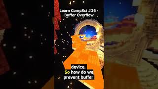 Buffer Overflow  Learn Computer Science Part 26 [upl. by Lassiter]