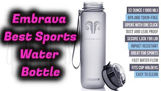 Embrava Best Sports Water Bottle  32oz Large  Fast Flow Flip Top Leak Proof Lid wOne Click Open [upl. by Nnylharas]