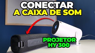 Como conectar caixa de som no Projetor HY 300 [upl. by Shanahan]