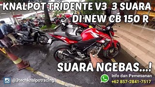 Knalpot Tridente F19 V3 Terbaru di New CB 150 R [upl. by Akehsyt]