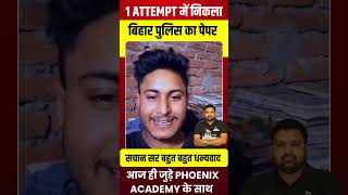 विक्रम को PHOENIX ACADEMY की तरफ से बहुत सारा प्यार और सुभकामनाएं  biharpolice biharnews [upl. by Ayiak489]