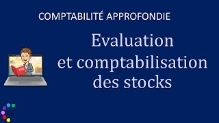 Evaluation et comptabilisation des stocks [upl. by Persas]