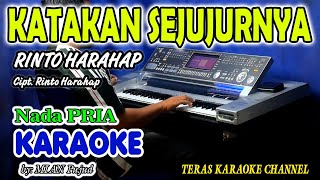 KATAKAN SEJUJURNYA KARAOKE RINTO HARAHAP I Nada Pria I Orgen Tunggal KN7000 [upl. by Earized]