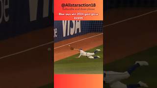 Blue Jays win 2024 gold glove award mlbb trending viralvideo motivation shortvideo shorts [upl. by Baldwin]