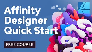 Affinity Designer Quick Start [upl. by Cathee]