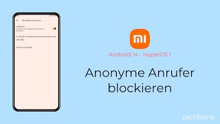 Anonyme Anrufer blockieren  Xiaomi Android 14  HyperOS 1 [upl. by Novyad]