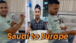 সৌদি টু ইউরোপ আলহামদুলিল্লাহ Saudi to Europe স্বপ্ন যাবে ইউরোপ [upl. by Chretien]