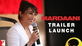 Mardaani  Trailer Launch Event  Rani Mukerji [upl. by Rubenstein]