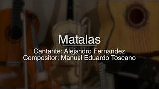 Matalas  Puro Mariachi Karaoke  Alejandro Fernandez [upl. by Wesa161]