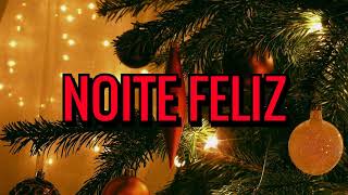 Noite Feliz Lyric Video [upl. by Yralam]