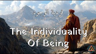 The Individuality of Being فردية الوجود [upl. by Eenhpad704]