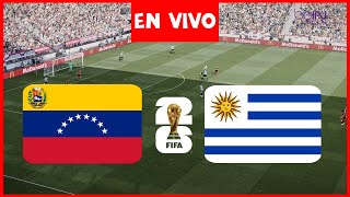 🔴EN VIVO  VENEZUELA vs URUGUAY  Eliminatorias 2024 • Partido en vivo hoy simulación [upl. by Coray]