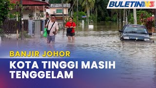 BANJIR JOHOR  Bandar Kota Tinggi Masih Ditenggelami Air Sedalam 1 Meter [upl. by Ahsielat]