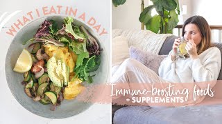 WHAT I EAT IN A DAY  Immune Boosting Foods  Supplement Routine [upl. by Ecaj751]