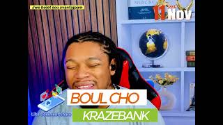 BOUL CHO KRAZEBANK 11 NOV 2024 [upl. by Acir]