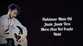 Phir Mulaqat Hogi Kabhi  Jubin nautiyal lovesong sadsong [upl. by Nauqel]