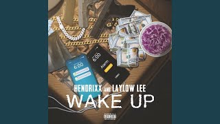 Wake up feat Hendrixx [upl. by Aynodal573]