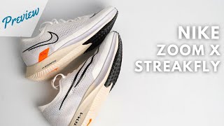 Nike ZoomX Streakfly Preview  ¿Llamadas a revolucionar el mercado de las zapatillas voladoras [upl. by Brenza]